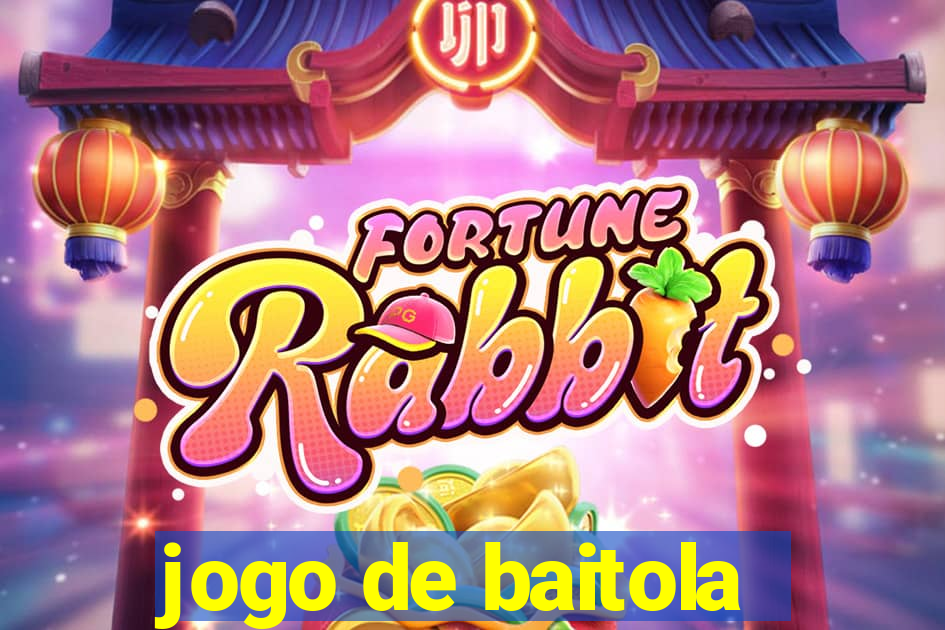 jogo de baitola